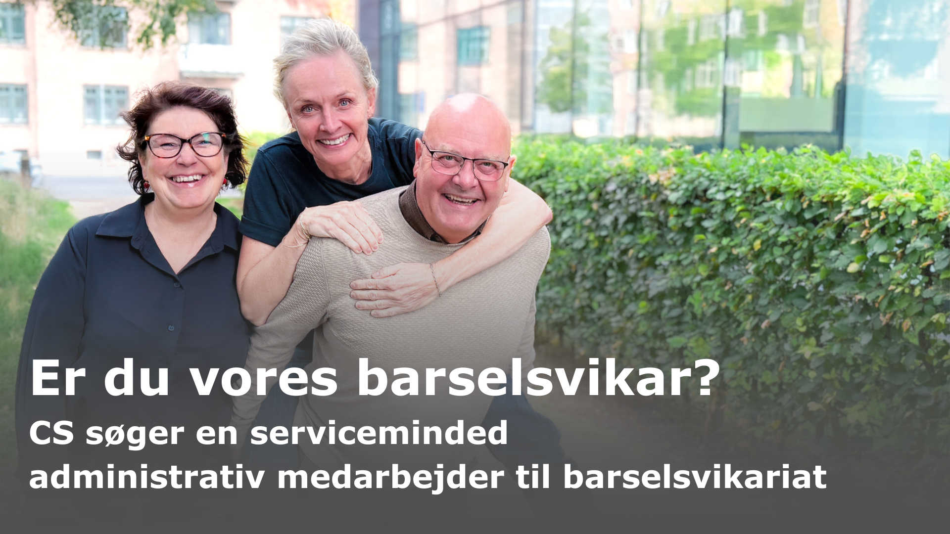 CS søger en serviceminded administrativ medarbejder til barselsvikariat